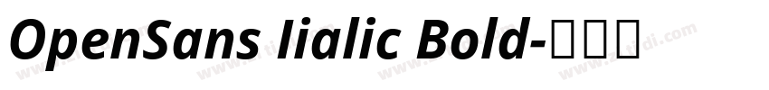 OpenSans Iialic Bold字体转换